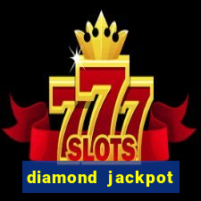 diamond jackpot mega slots