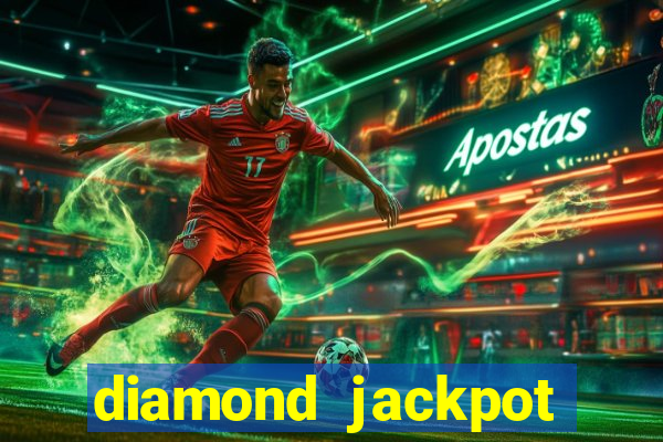 diamond jackpot mega slots