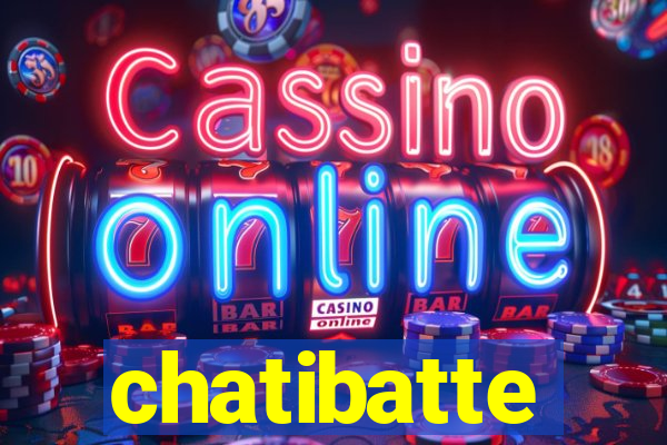 chatibatte