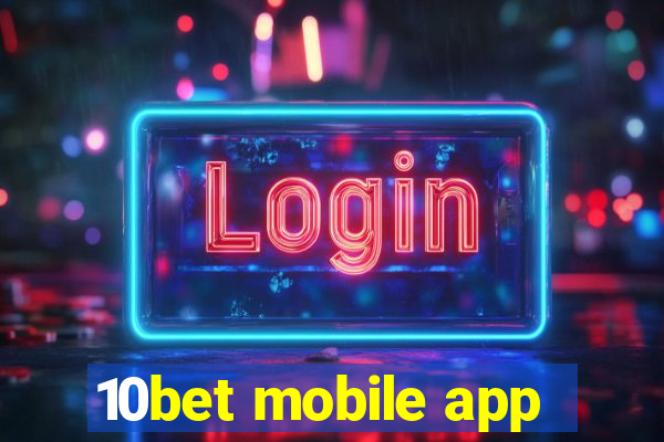 10bet mobile app