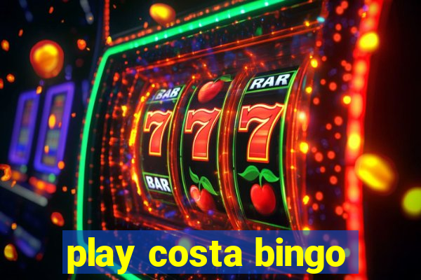 play costa bingo