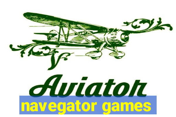 navegator games