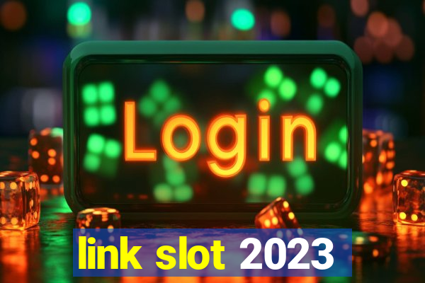 link slot 2023