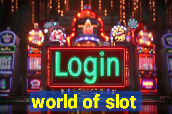 world of slot