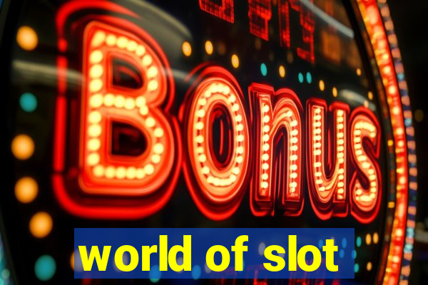 world of slot