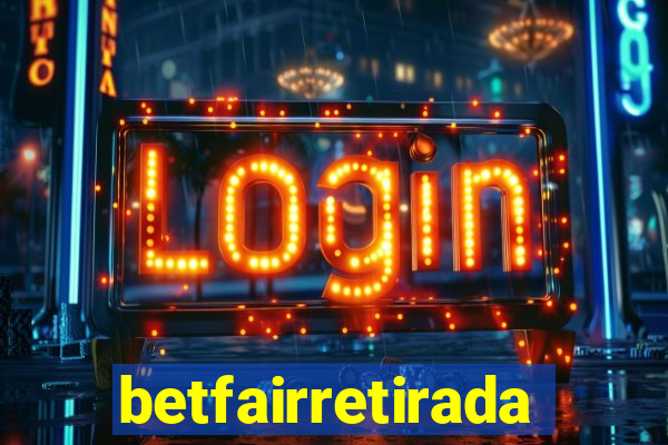 betfairretirada