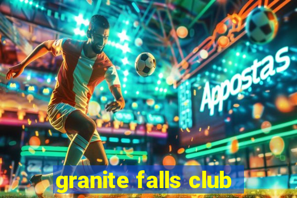 granite falls club