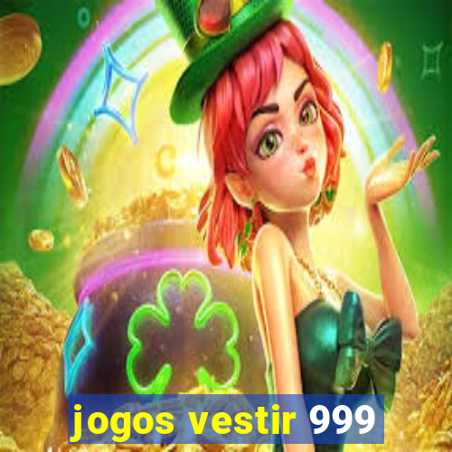 jogos vestir 999