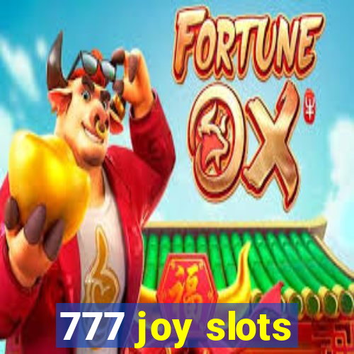 777 joy slots