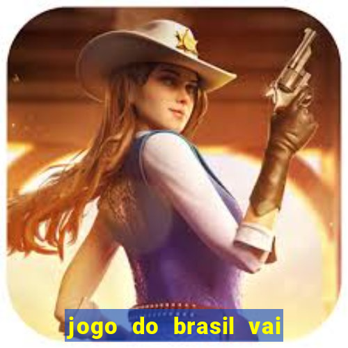 jogo do brasil vai passar na globo