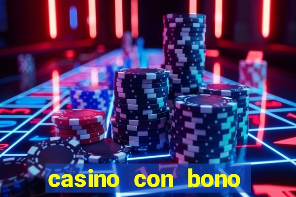 casino con bono sin deposito 2024