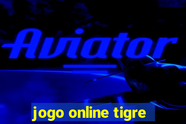 jogo online tigre