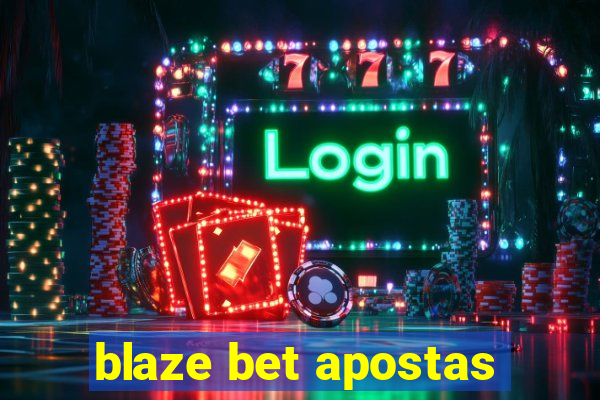 blaze bet apostas