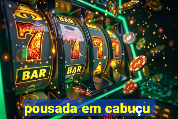 pousada em cabuçu