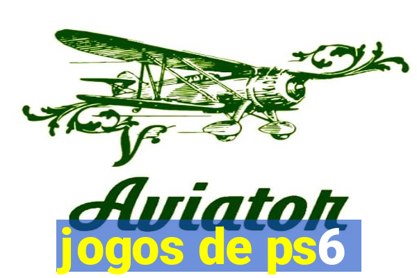 jogos de ps6