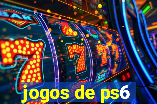 jogos de ps6