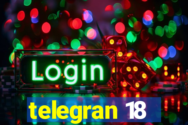 telegran 18