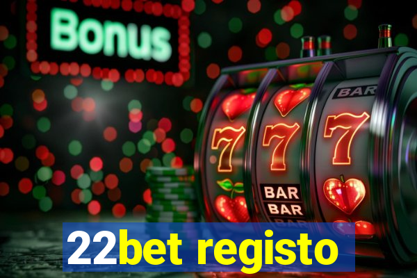 22bet registo