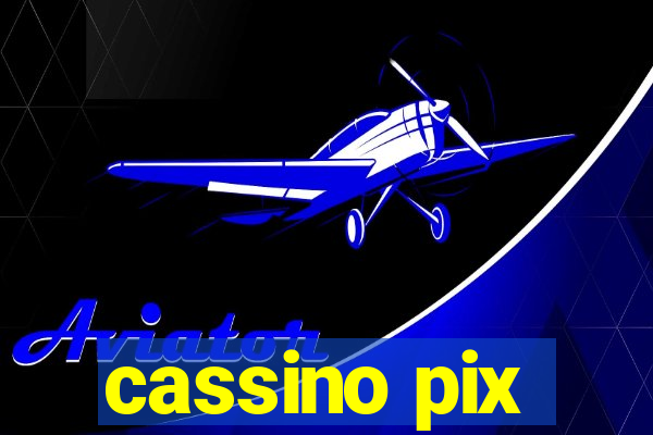 cassino pix