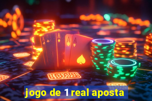 jogo de 1 real aposta