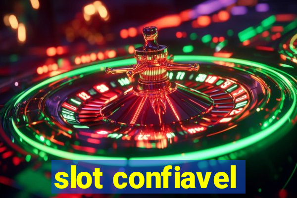 slot confiavel