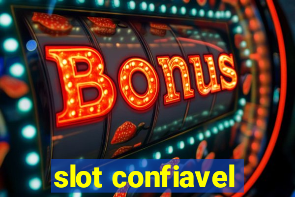 slot confiavel