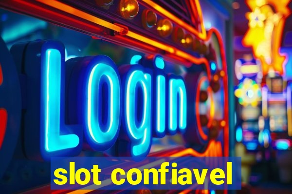 slot confiavel