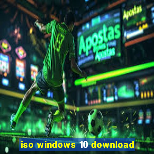 iso windows 10 download