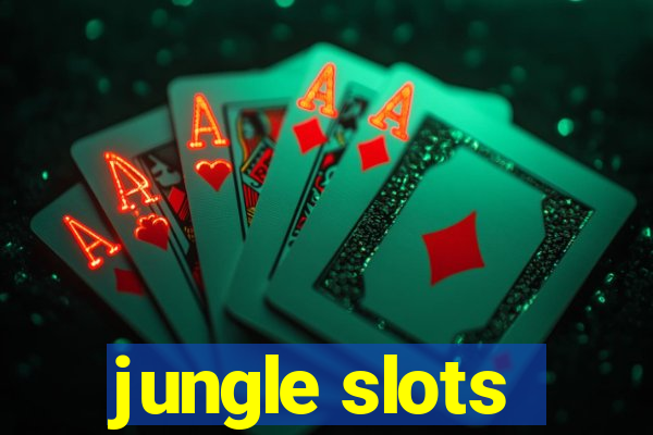 jungle slots