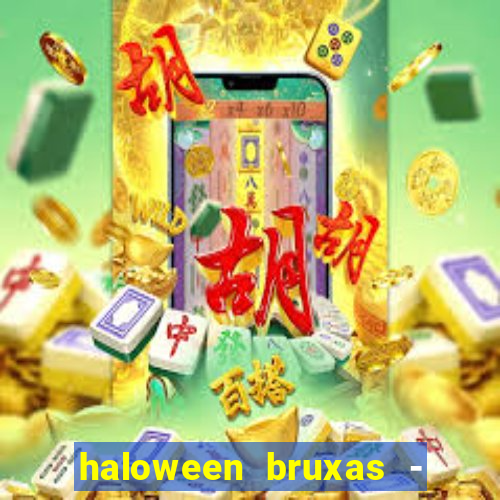 haloween bruxas - slots 777