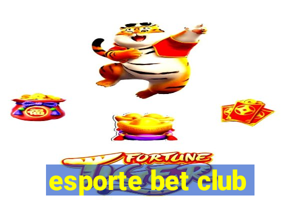 esporte bet club