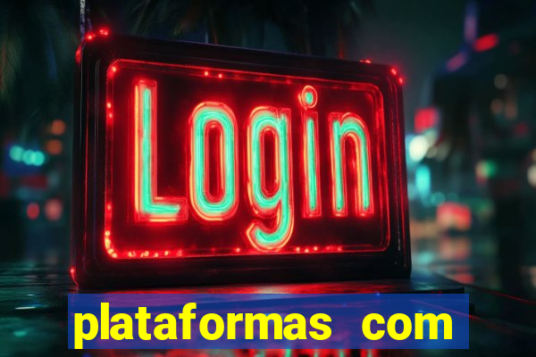 plataformas com bonus sem deposito