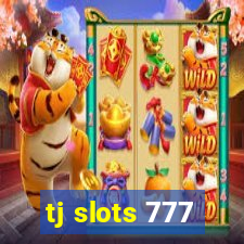 tj slots 777