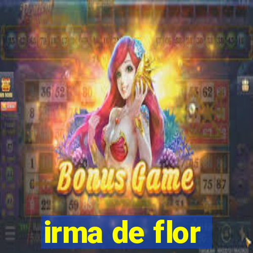 irma de flor