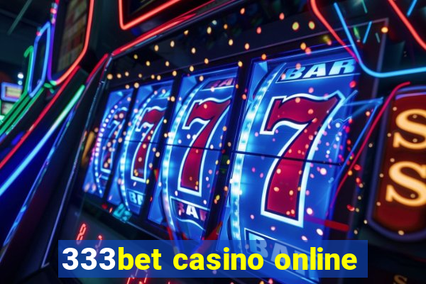 333bet casino online