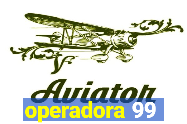 operadora 99