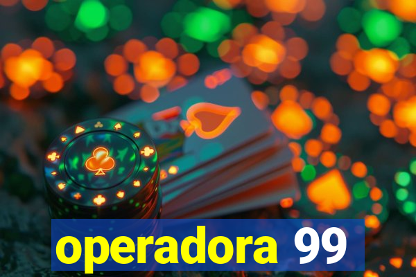 operadora 99