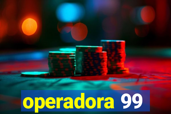 operadora 99