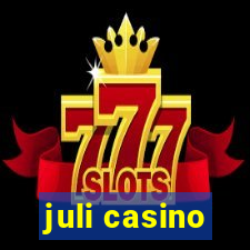 juli casino