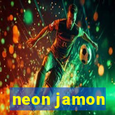 neon jamon