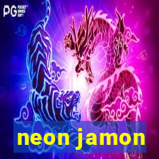 neon jamon