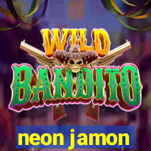 neon jamon