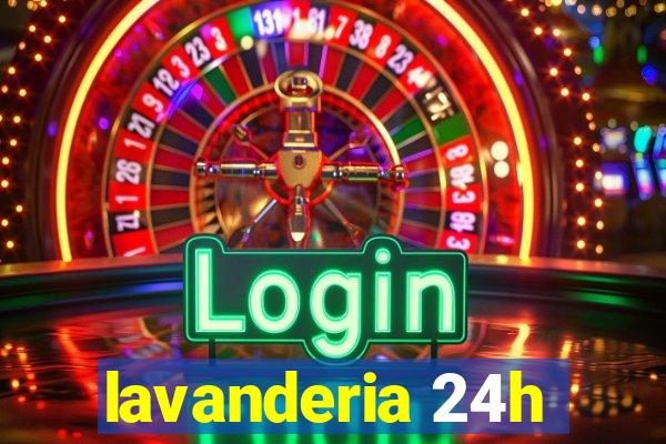 lavanderia 24h