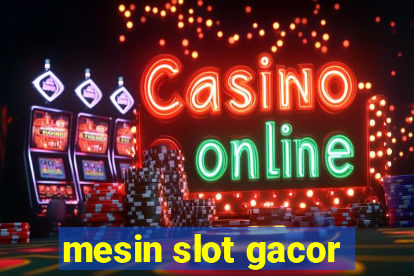 mesin slot gacor