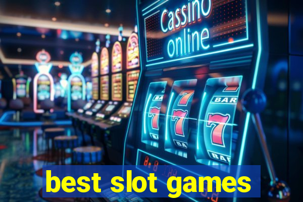 best slot games