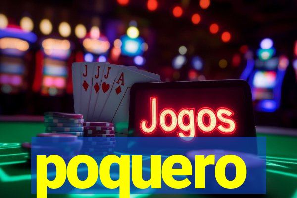 poquero