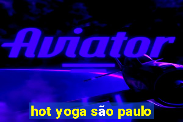 hot yoga são paulo