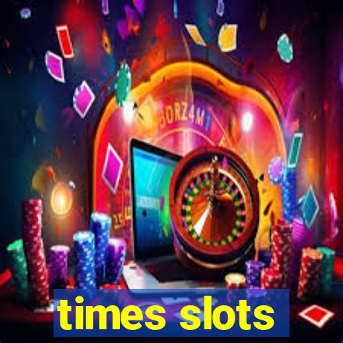 times slots