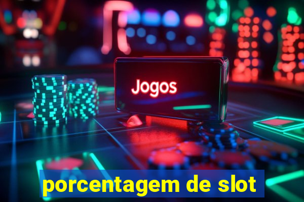 porcentagem de slot