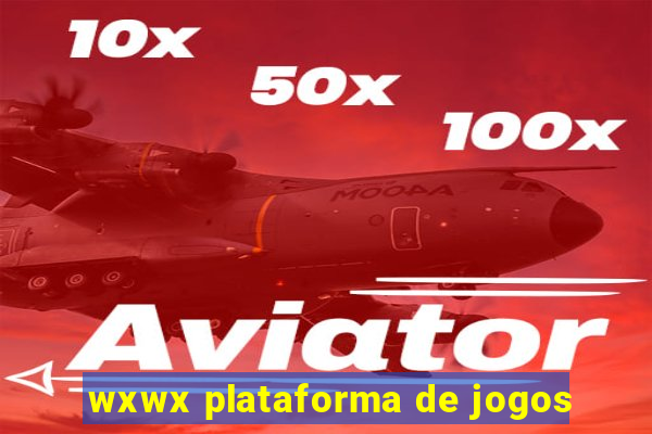 wxwx plataforma de jogos